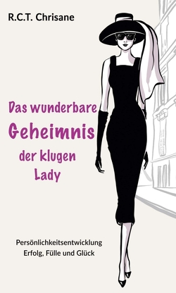 Das wunderbare Geheimnis der klugen Lady von Chrisane,  R.C.T.