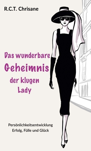 Das wunderbare Geheimnis der klugen Lady von Chrisane,  R.C.T.