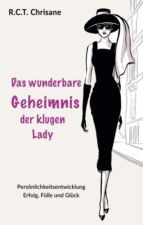 Das wunderbare Geheimnis der klugen Lady von Chrisane,  R.C.T.