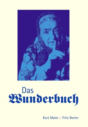 Das Wunderbuch von Maier,  Kurt