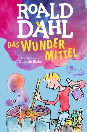 Das Wundermittel von Blake,  Quentin, Dahl,  Roald, Polz,  Karin