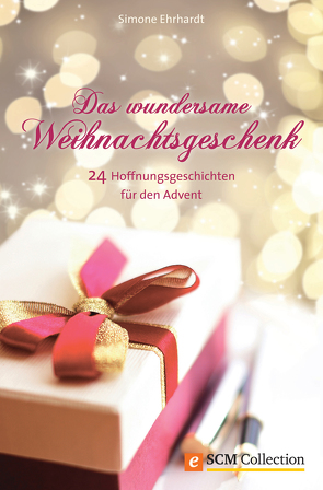 Das wundersame Weihnachtsgeschenk von Ehrhardt,  Simone