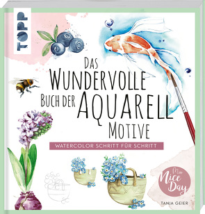 Das wundervolle Buch der Aquarell-Motive von Geier,  Tanja