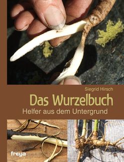 Das Wurzelbuch von Hirsch,  Siegrid