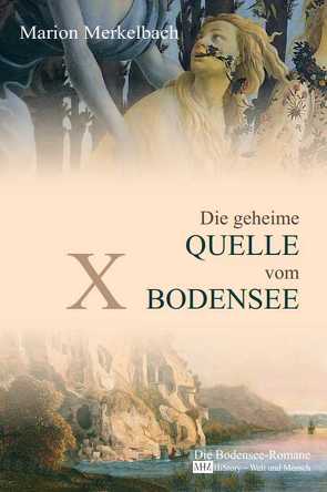 X – Die geheime Quelle vom Bodensee von Harder-Merkelbach,  Marion