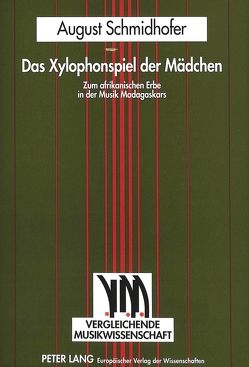 Das Xylophonspiel der Mädchen von Schmidhofer,  August