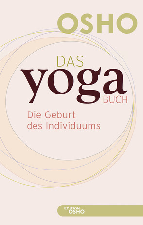 Das Yoga BUCH 1 von Osho