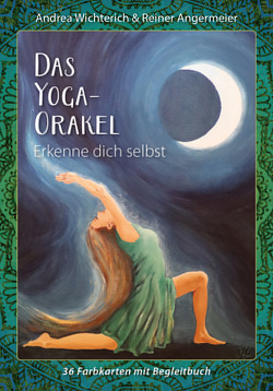 Das Yoga-Orakel von Angermeier,  Reiner, Wichterich,  Andrea