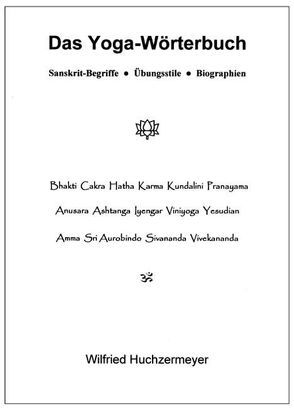 Das Yoga-Wörterbuch von Huchzermeyer,  Wilfried