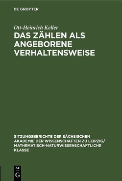 Das Zählen als angeborene Verhaltensweise von Keller,  Ott-Heinrich