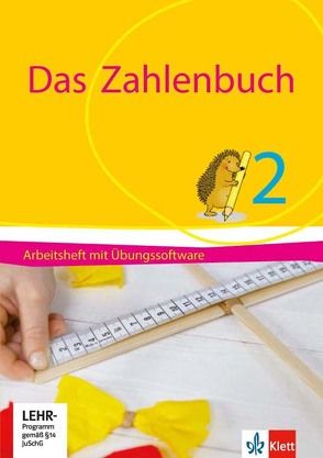 Das Zahlenbuch 2 von Bischoff,  Melanie, Götze,  Daniela, Heß,  Birgit, Müller,  Gerhard N, Nührenbörger,  Marcus, Schwarzkopf,  Ralph, Wittmann,  Erich CH.