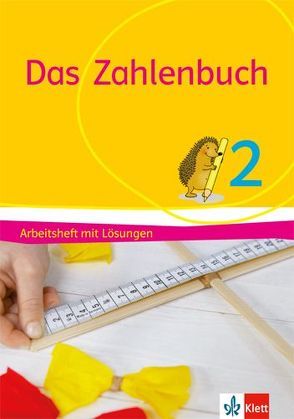 Das Zahlenbuch 2 von Bischoff,  Melanie, Götze,  Daniela, Heß,  Birgit, Müller,  Gerhard N, Nührenbörger,  Marcus, Schwarzkopf,  Ralph, Wittmann,  Erich CH.