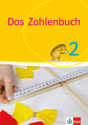 Das Zahlenbuch 2 von Bischoff,  Melanie, Götze,  Daniela, Heß,  Birgit, Müller,  Gerhard N, Nührenbörger,  Marcus, Schwarzkopf,  Ralph, Wittmann,  Erich CH.