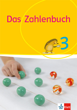 Das Zahlenbuch 3 von Bischoff,  Melanie, Götze,  Daniela, Heß,  Birgit, Hunscheidt,  Diana, Müller,  Gerhard N, Nührenbörger,  Marcus, Schwarzkopf,  Ralph, Wittmann,  Erich CH.