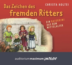 Das Zeichen des fremden Ritters von Holtei,  Christa, Zamperoni,  Luca