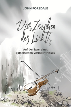 Das Zeichen des Lichts von Forsdale,  John