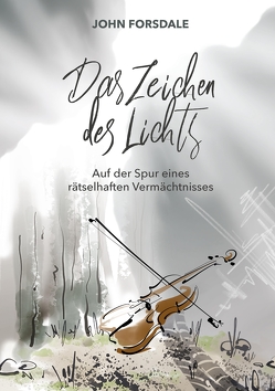 Das Zeichen des Lichts von Forsdale,  John