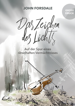 Das Zeichen des Lichts von Forsdale,  John