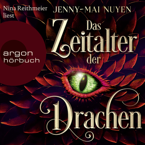 Das Zeitalter der Drachen von Nuyen,  Jenny-Mai, Reithmeier,  Nina