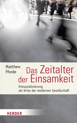 Das Zeitalter der Einsamkeit von Fforde,  Matthew