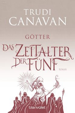 Das Zeitalter der Fünf – Götter von Canavan,  Trudi, Link,  Michaela