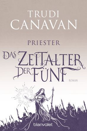 Das Zeitalter der Fünf – Priester von Canavan,  Trudi, Link,  Michaela