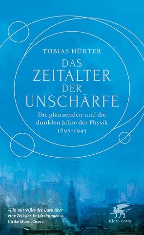 Das Zeitalter der Unschärfe von Hürter,  Tobias