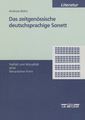 Das zeitgenössische deutschsprachige Sonett von Böhn,  Andreas