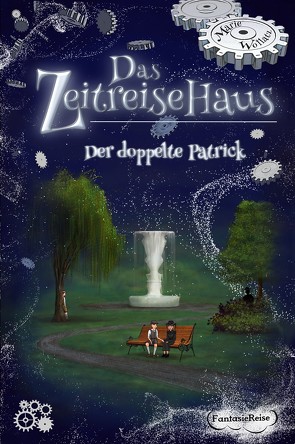 Das Zeitreisehaus – Der doppelte Patrick von Wollatz,  Marie