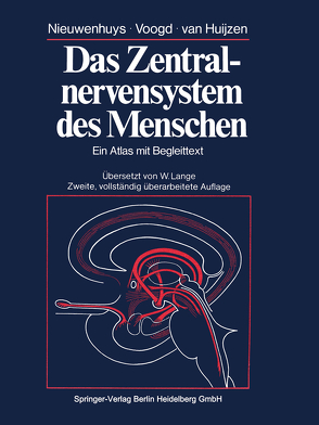 Das Zentralnervensystem des Menschen von Huijzen,  Christian van, Lange,  Winfried, Nieuwenhuys,  Rudolf, Voogd,  Jan