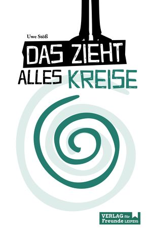 Das zieht alles Kreise von Stöß,  Uwe