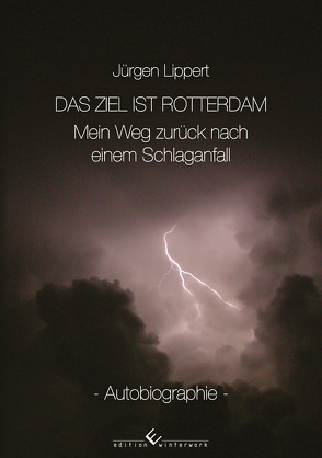 Das Ziel ist Rotterdam von Lippert,  Jürgen