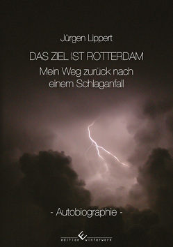 Das Ziel ist Rotterdam von Lippert,  Jürgen