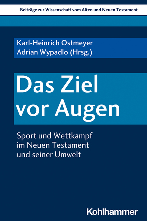 Das Ziel vor Augen von Baumgart,  Carsten, Blatz,  Heinz, Dietrich,  Walter, Eckhard,  Stefan, Gielen,  Marlis, Niggemeier,  Volker, Ostmeyer,  Karl-Heinrich, Rehfeld,  Emmanuel L., Ruster,  Thomas, Scoralick,  Ruth, Söding,  Thomas, Strauss,  Margarete, Tiwald,  Markus, von Bendemann,  Reinhard, Wypadlo,  Adrian