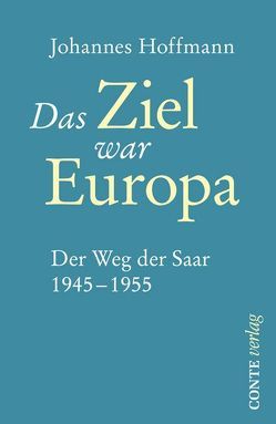 Das Ziel war Europa von Hoffmann,  Johannes