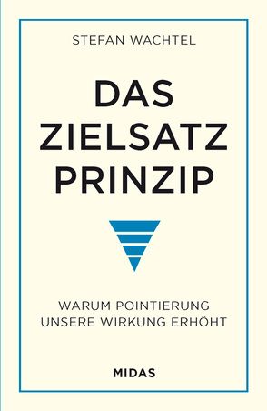 Das Zielsatz-Prinzip von Wachtel,  Stefan