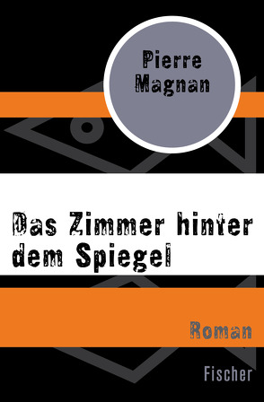 Das Zimmer hinter dem Spiegel von Kuhn,  Irène, Magnan,  Pierre