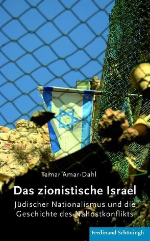 Das zionistische Israel von Amar-Dahl,  Tamar