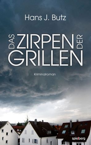 Das Zirpen der Grillen von Butz,  Hans J