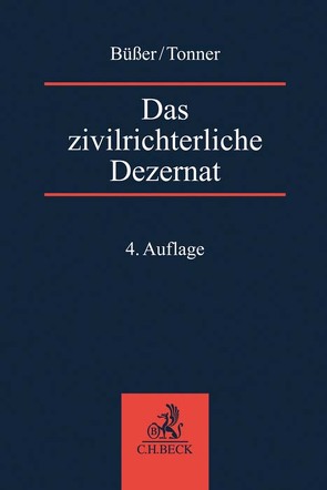 Das zivilrichterliche Dezernat von Büßer,  Janko, Tonner,  Martin