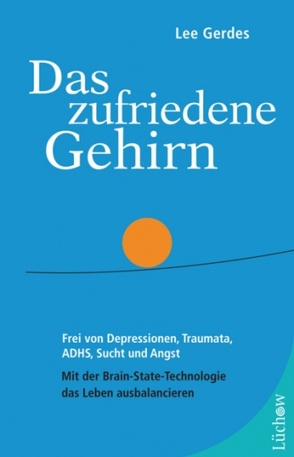 Das zufriedene Gehirn von Gerdes,  Lee, Lötscher,  Susanne