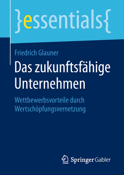 Das zukunftsfähige Unternehmen von Glauner,  Friedrich