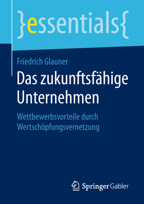 Das zukunftsfähige Unternehmen von Glauner,  Friedrich