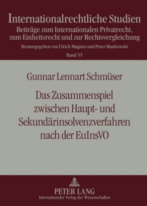 Das Zusammenspiel zwischen Haupt- und Sekundärinsolvenzverfahren nach der EuInsVO von Schmüser,  Gunnar Lennart