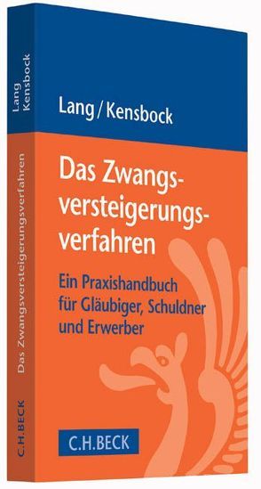 Das Zwangsversteigerungsverfahren von Kensbock,  Karsten, Lang,  Christian M.