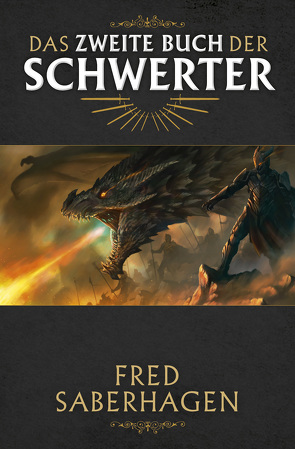 Das zweite Buch der Schwerter von Saberhagen,  Fred, Schmidt,  Rainer