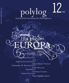 Das zweite Europa von Bora,  Tanil, Ceming,  Katharina, Diaconu,  Madalina, Gniazdowski,  Andrzej, Kopriwitza,  Tschasslaw W., Schelkshorn,  Hans, Shorny,  Michael, Tomaschitz,  Wolfgang, Vosicky,  Lukas M, Winter,  Franz