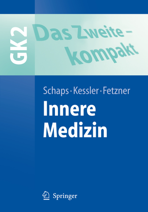 Das Zweite – kompakt von Barnaure,  I., Barreiro-Cotón,  S., Fetzner,  Ulrich, Issels,  Rolf D., Kasch,  R., Kessler,  Oliver, Neßelmann,  C., Schaps,  Klaus-Peter W., Szatkowski,  D., Toerring-Jettenbach,  A. Gräfin