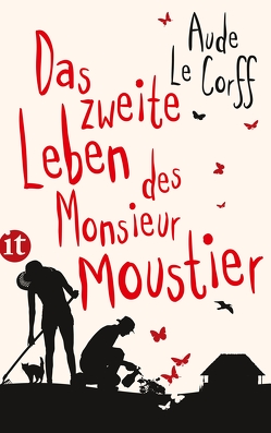 Das zweite Leben des Monsieur Moustier von Braun,  Anne, Corff,  Aude Le