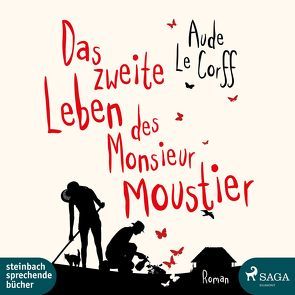 Das zweite Leben des Monsieur Moustier von Drews,  Claudia, Le Corff,  Aude